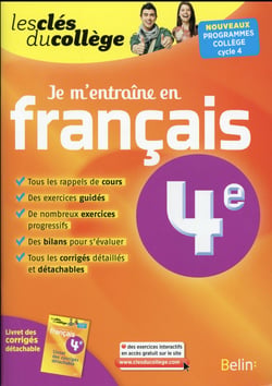 LES CLES DU COLLEGE : je m'entraîne en français - 4ème (édition 2016)