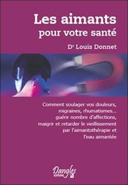 Les aimants pour votre sante - soulager les douleurs (migraines, rhumatismes...)