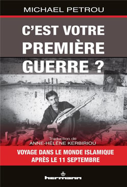 C'est votre premiere guerre ?
