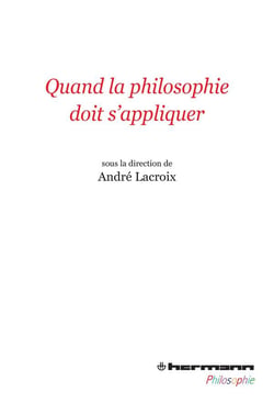Quand la philosophie doit s'appliquer