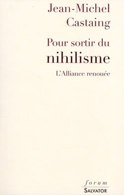 Pour sortir du nihilisme - l'alliance renouée