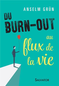 Du burn out au flux de la vie