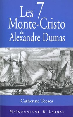 Les sept monte cristo d alexandre dumas