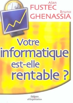 Votre informatique est-elle rentable ?