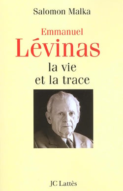 Emmanuel Lévinas - la vie et la trace