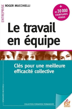 Le travail en équipe : Clés pour une meilleure efficacité collective