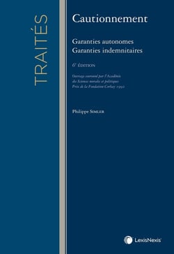 Cautionnement : Garanties autonomes Granties indemnitaires (6e édition)