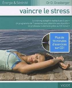 Vaincre Le Stress + 1 Cd
