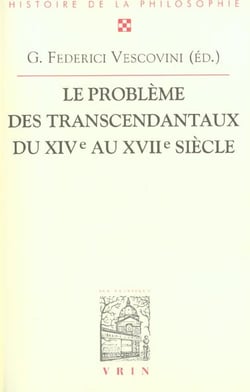Le problème de transcendantaux du XIV au XVIIe siècle