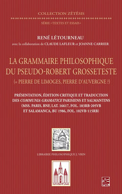 La grammaire philosophique du pseudo-Robert Grosseteste : Les Communia gramatice parisiens et salmantins