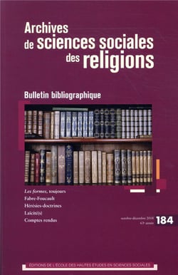 Archives de sciences sociales des religions n.184 : le religieux et le politique à l'épreuve des révolutions arabes