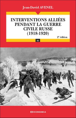 Interventions alliées pendant la guerre civile russe (1918-1920) (2e édition)