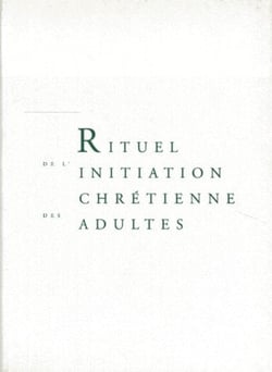 Rituel de l'initiation chrétienne des adultes - livre de travail