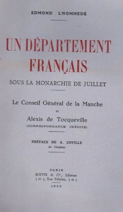 Un département français sous la monarchie de juillet - le conseil général de la manche et alexis de tocqueville