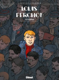 Louis Ferchot Tome 8 - le déserteur
