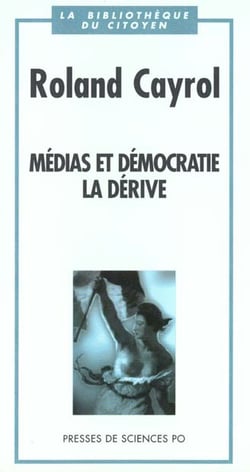 Médias et démocratie, la dérive