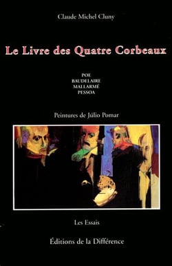 Le livre des quatre corbeaux - Poe, Baudelaire, Mallarmé, Pessoa
