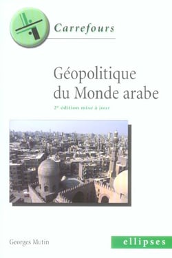 Géopolitique du monde arabe (2e édition)