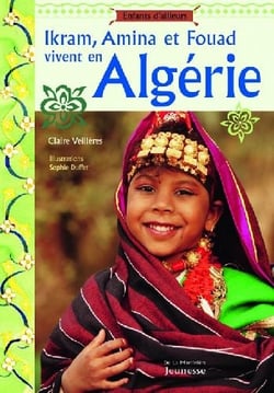 Ikram, amina et fouad vivent en algerie