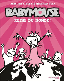 Babymouse Tome 1 - reine du monde !