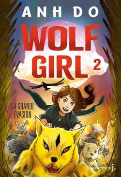 Wolf girl Tome 2 : la grande évasion