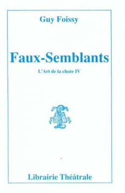 L'art de la chute t.4 - faux-semblants