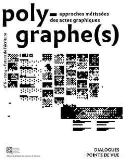 Polygraphe(s), approche métissée des actes graphiques, n° 6/2024 : Futurs de l'écriture