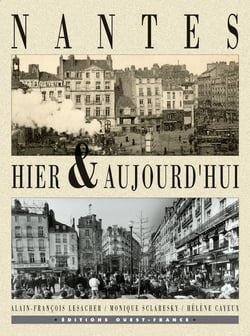 Nantes hier et aujourd'hui