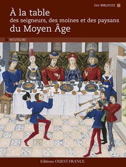 A La Table Des Seigneurs,Moines Et Paysans Moyen-Age.