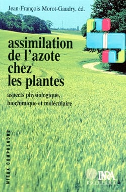 Assimilation de l'azote chez les plantes - aspects physiologique, biochimique et moléculaire