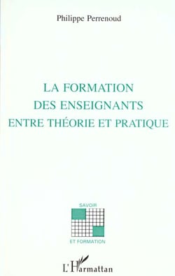 La formation des enseignants entre théorie et pratique