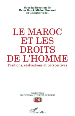 Le maroc et les droits de l' homme. positions, réalisations et perspectives