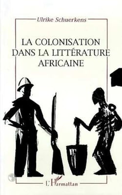 La colonisation dans la litterature africaine