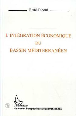 Integration economique du bassin mediterraneen