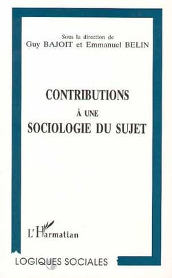 Contributions à une sociologie du sujet