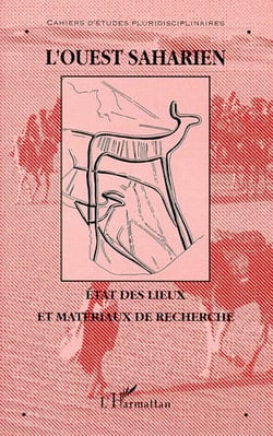 L'ouest saharien - état des lieux et materiaux de recherche