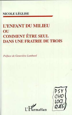 L'enfant du milieu ou comment être seul dans une fratrie de trois