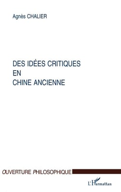 IDEES (DES) CRITIQUES EN CHINE ANCIENNE