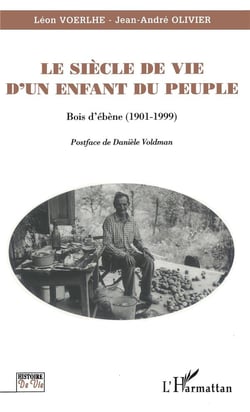 Le siècle de vie d'un enfant du peuple - nois d'ébène 1901-1999