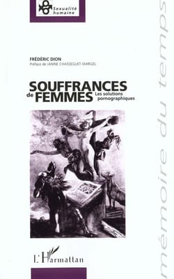 Souffrances de femmes - les solutions pornographiques