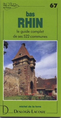 Bas-rhin - le guide complet de ses 522 communes