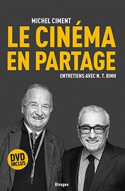 Le cinéma en partage - entretiens avec N. T. Binh