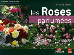 Les roses parfumees