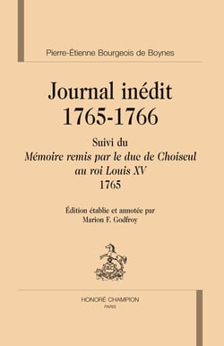 Journal inédit (1765-1766) - suivi du mémoire remis par le duc de choiseul au roi louis xv (1765)