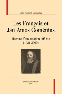 Les français et jan amos coménius - histoire d'une relation difficile (1631-2000)