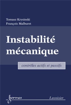 Instabilité mécanique : contrôles actifs et passifs