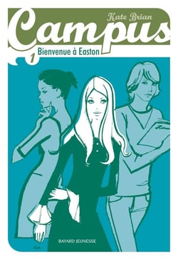 Campus Tome 1 : bienvenue à Easton