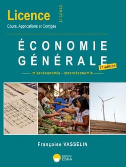 ECONOMIE GENERALE 7ED : LICENCE L1-L2-L3