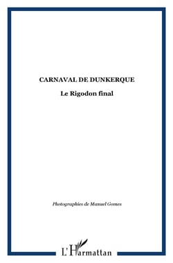 Carnaval de Dunkerque - le Rigodon final