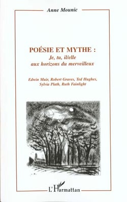 Poesie et mythe : je, tu, il/elle aux horizons du merveillleux